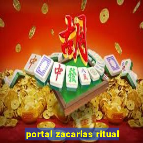 portal zacarias ritual